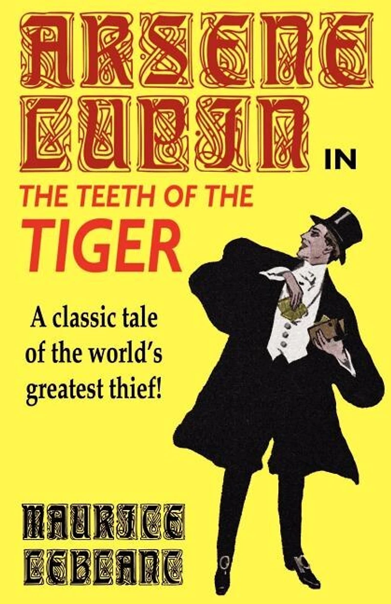 Arsene Lupin the Teeth of Tiger