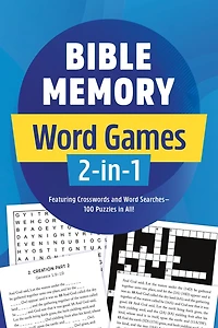 Bible Memory Word Games 2-in-1: Featuring Crosswords and Word Searches—100 Puzzles in All!