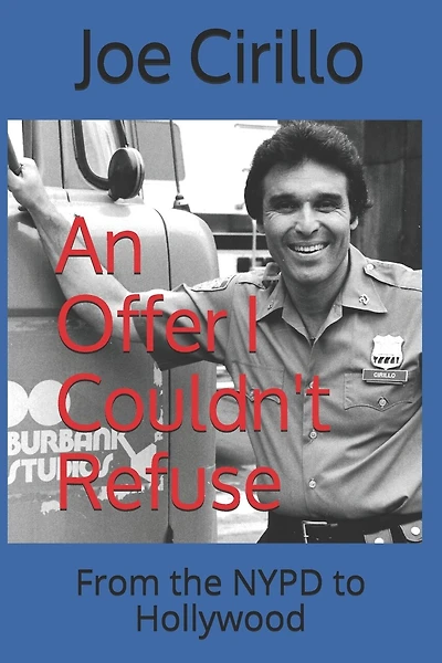 An Offer I Couldn't Refuse: From The Nypd To Hollywood