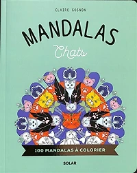 Mandalas chats: 100 mandalas à colorier