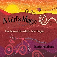 A Girl's Magic: The Journey Into Life Changes