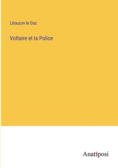 Voltaire et la Police