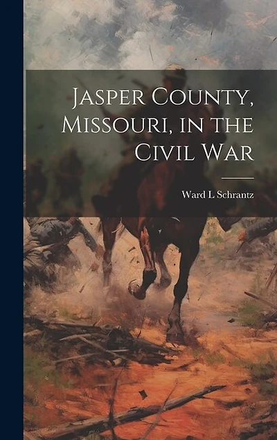 Jasper County, Missouri, in the Civil War