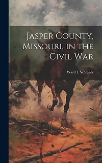 Jasper County, Missouri, in the Civil War
