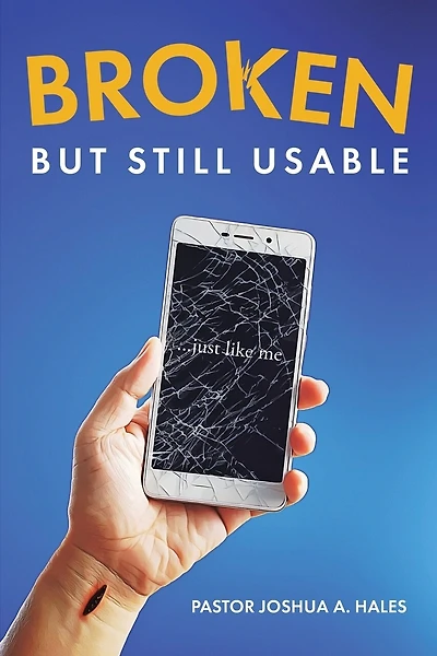 Broken But Still Usable: ...just like me