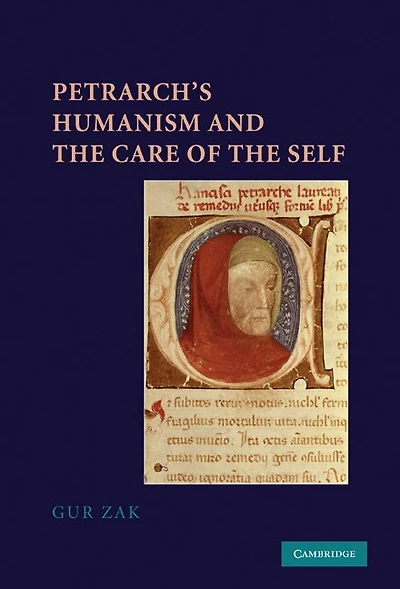Petrarch's Humanism and the Care of Self
