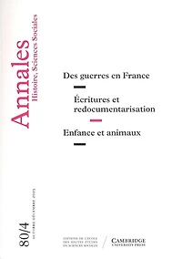 Annales, n°4 (2025). Des guerres en France ; Ecritures et redocumentarisation ; Enfance et animaux