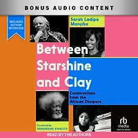 Between Starshine and Clay: Conversations from the African Diaspora