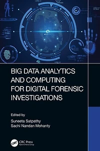 Big Data Analytics and Computing for Digital Forensic Investigations