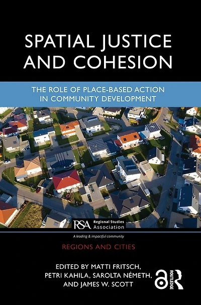 Spatial Justice and Cohesion: The Role of Place-Based Action Community Development