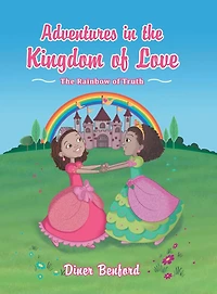 Adventures The Kingdom of Love: Rainbow Truth
