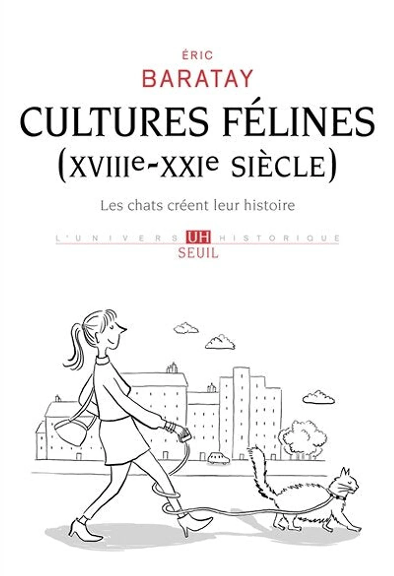 Cultures félines (XVIIIe-XXIe siècle): les chats créent leur histoire