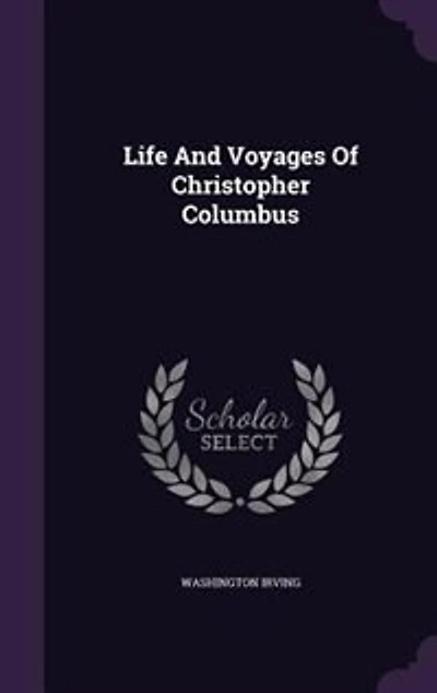 Life And Voyages Of Christopher Columbus