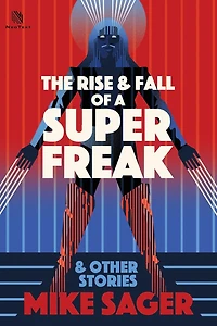 The Rise and Fall of a Super Freak: And Other True Stories of Black Men Who Made History