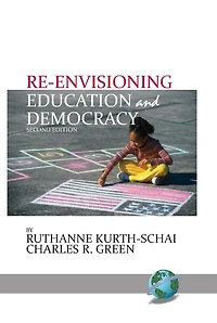Re-envisioning Education & Democracy