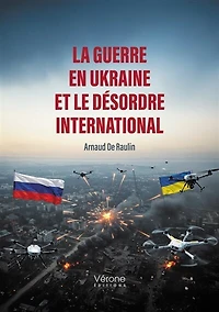 La guerre en Ukraine et le désordre international