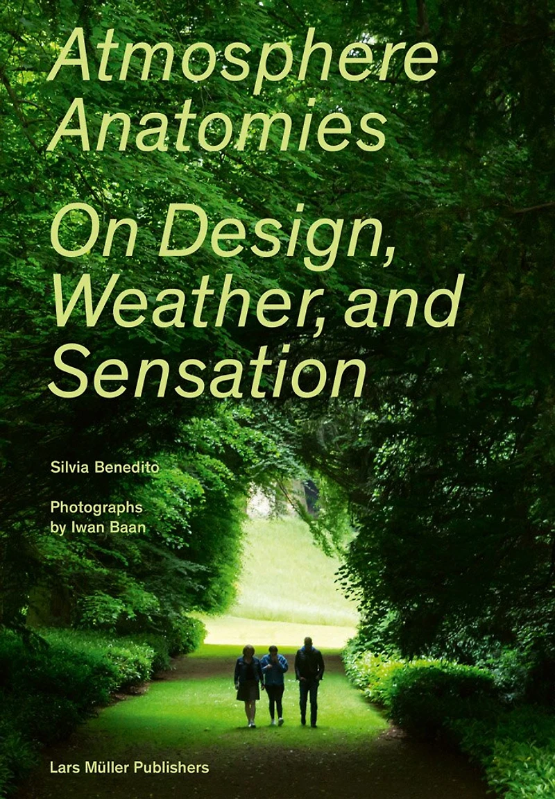 Atmosphere Anatomies: On Design, Weather, And Sensation