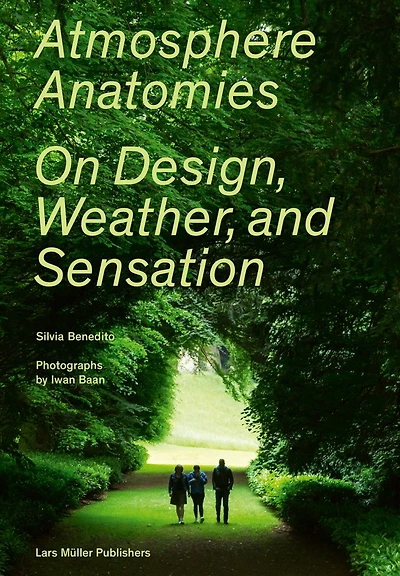 Atmosphere Anatomies: On Design, Weather, And Sensation