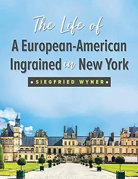 The Life of a European-American Ingrained in New York