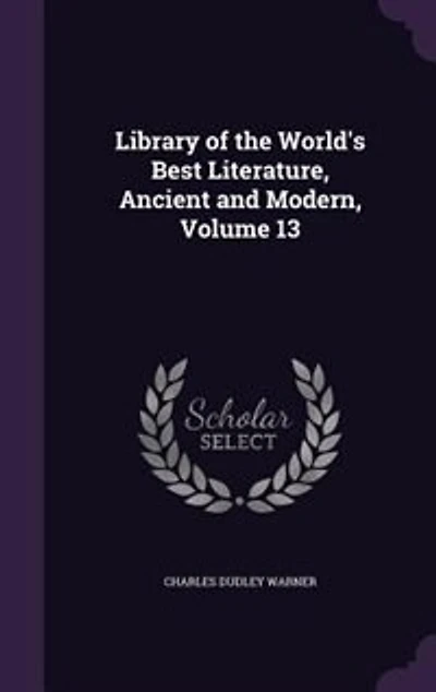 Library of the World's Best Literature, Ancient and Modern