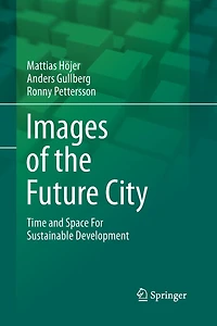 Images of the Future City: Time and Space For Sustainable Development