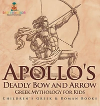 Apollo's Deadly Bow and Arrow