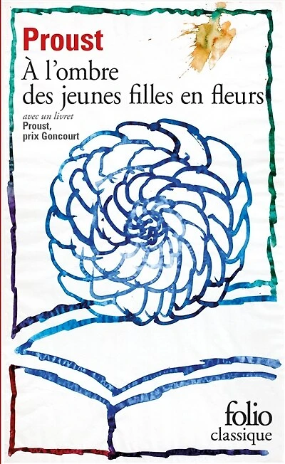 À la recherche du temps perdu Tome 2 A l'ombre des jeunes filles en fleurs