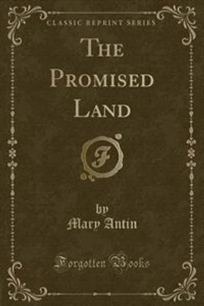 The Promised Land (Classic Reprint)