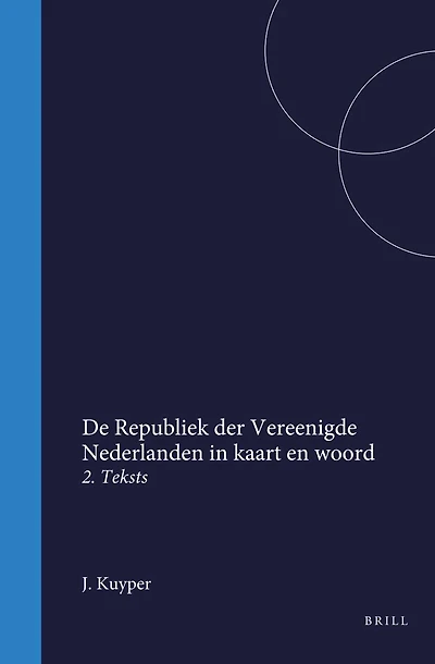 De Republiek der Vereenigde Nederlanden in kaart en woord: 2. Tekst