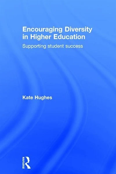 Encouraging Diversity Higher Education: Supporting Student Success