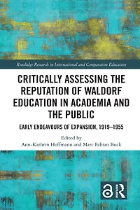 Critically Assessing the Reputation of Waldorf Education in Academia and the Public: Early Endeavours of Expansion, 1919-1955