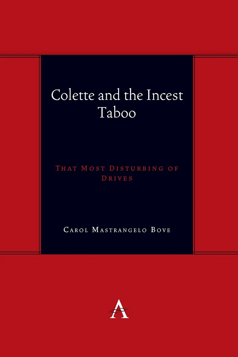 Colette and the Incest Taboo: That Most Disturbing of Drives