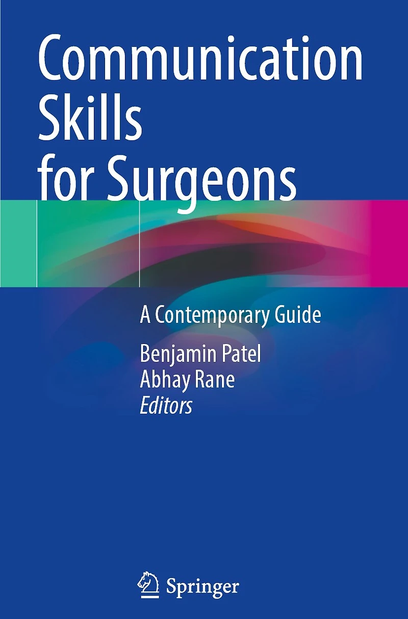 Communication Skills for Surgeons: A Contemporary Guide