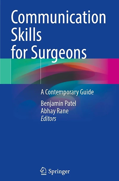 Communication Skills for Surgeons: A Contemporary Guide