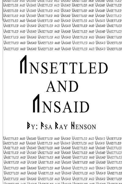Unsettled and Unsaid