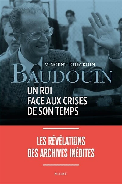 Baudouin: un roi face aux crises de son temps
