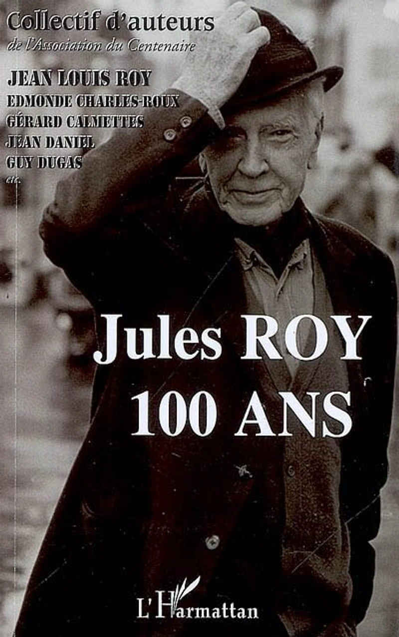 Jules Roy 100 ans