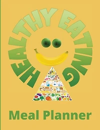 Healthy Eating Meal Planner: Track And Plan Your Meals Weekly Your Organizer To Plan Weekly Menus Funny Gift For Women, Funny Gi