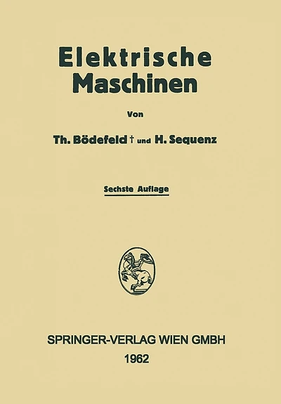 Electrische Maschinen: Eine Einführung in die Grundlagen