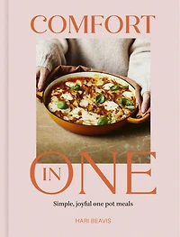 Comfort One: Simple, joyful one pot meals - The Sunday Times Bestseller