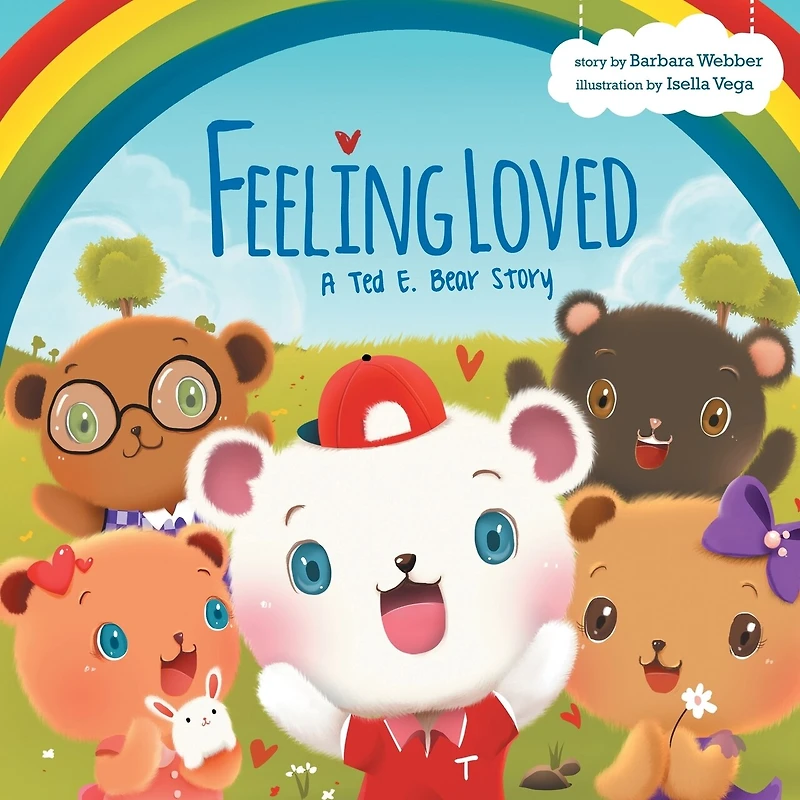 Feeling Loved: A Ted E. Bear Story