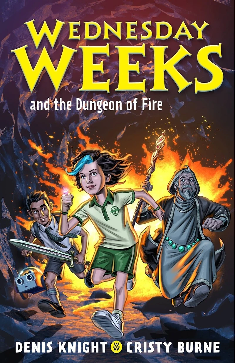 Wednesday Weeks and the Dungeon of Fire: Weeks: Book 3