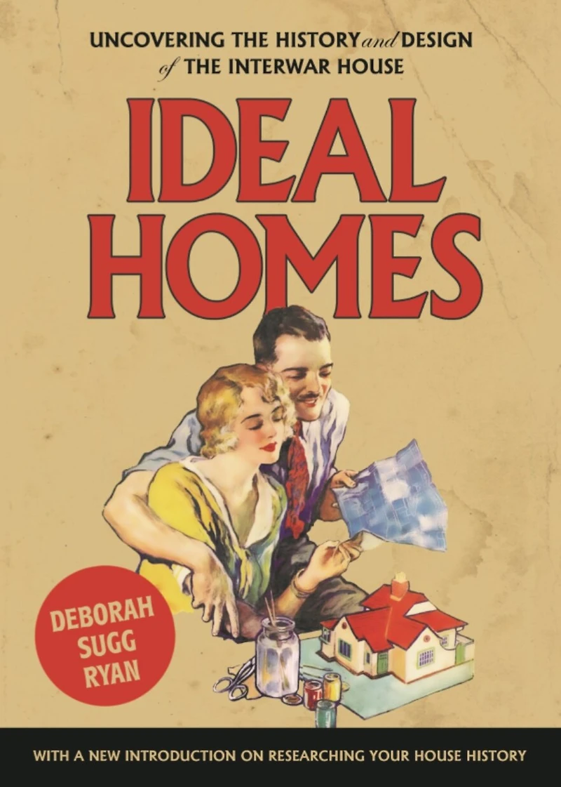 Ideal homes: Uncovering the history and design of interwar house