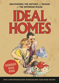 Ideal homes: Uncovering the history and design of interwar house
