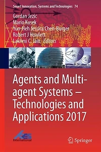 Agent and Multi-Agent Systems: Technology Applications: 11th KES International Conference, KES-AMSTA 2017 Vilamoura, Algarve, Portugal, June Proceedings