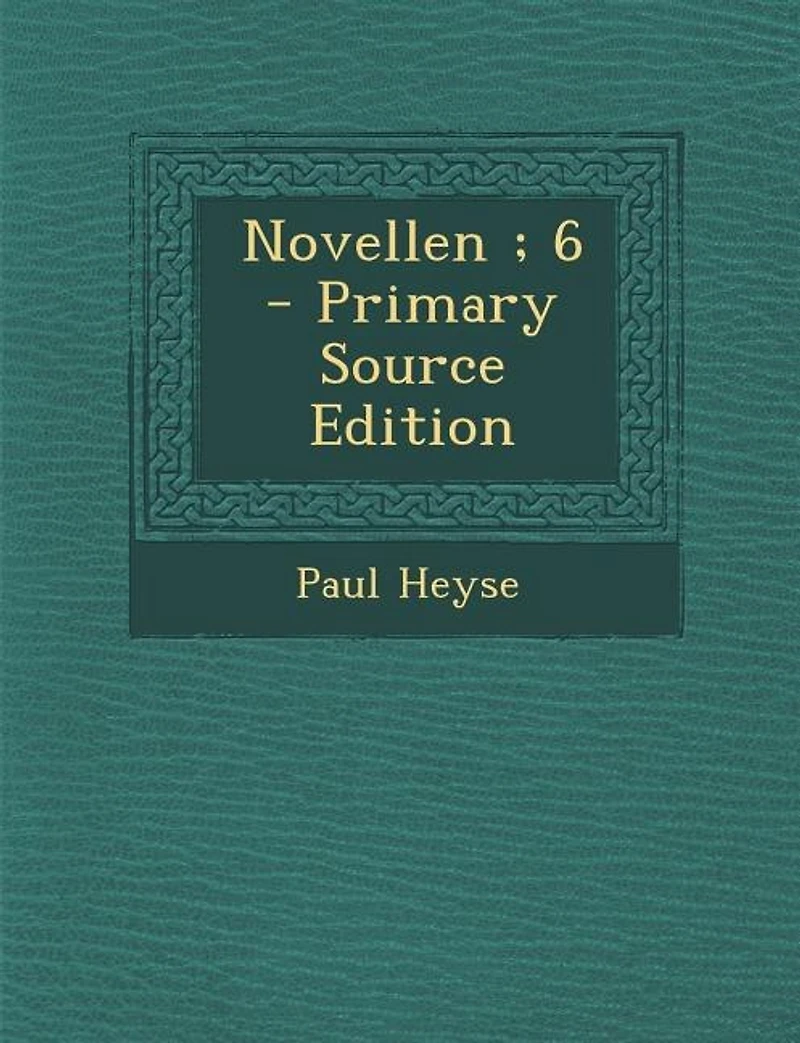 Novellen ; 6 - Primary Source Edition