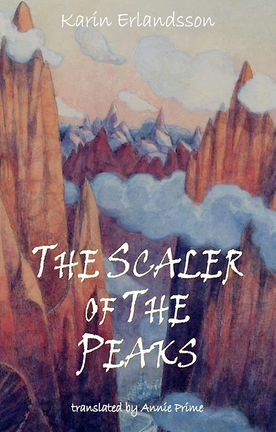 The Scaler of Peaks: Song of the Eye Stone Book 3
