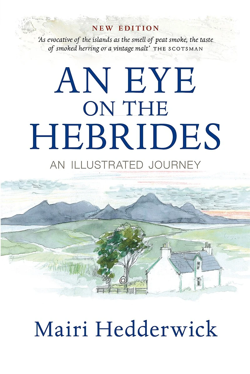 An Eye on the Hebrides: An Illustrated Journey