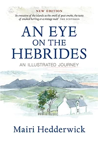 An Eye on the Hebrides: An Illustrated Journey