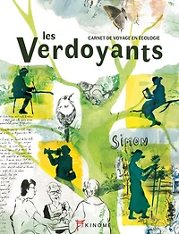 Les verdoyants: carnet de voyage en écologie
